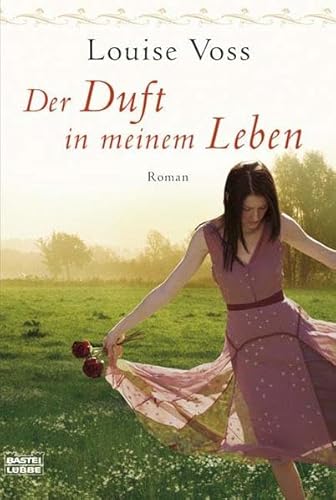 Der Duft in meinem Leben (9783404157990) by Louise Voss