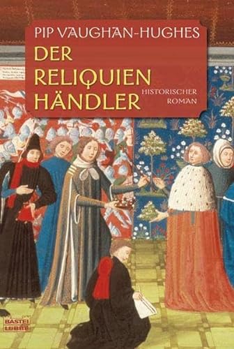 Stock image for Der Reliquienhndler: Historischer Roman for sale by medimops