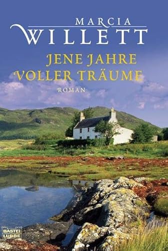 Jene Jahre voller TrÃ¤ume (9783404158256) by Marcia Willett