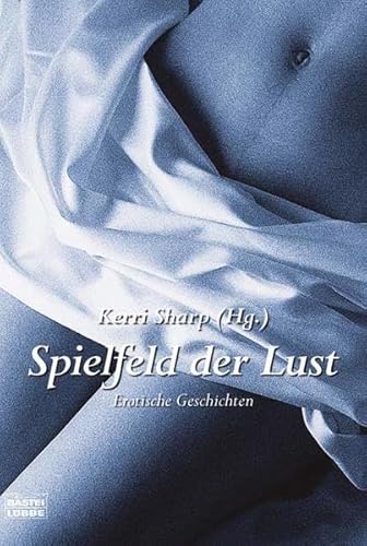 Beispielbild fr Spielfeld der Lust: Erotische Geschichten zum Verkauf von medimops