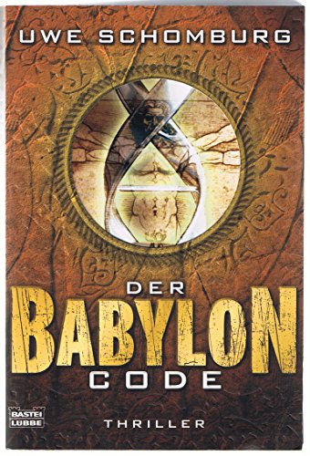 Der Babylon Code: Thriller