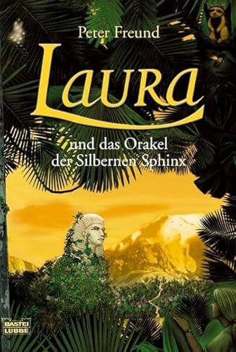 Beispielbild fr Laura und das Orakel der Silbernen Sphinx: Roman zum Verkauf von medimops