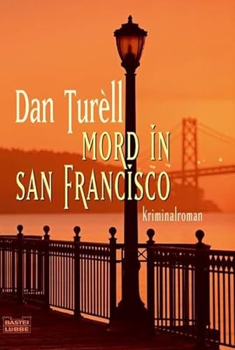 Mord in San Francisco - Turèll, Dan