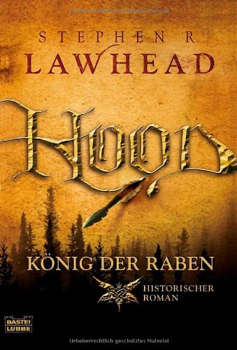 9783404159260: Hood ═ Knig der Raben: Historischer Roman