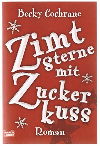 Stock image for Zimtsterne mit Zuckerkuss: Roman for sale by medimops