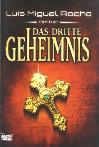 Das dritte Geheimnis: Thriller