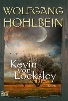 Kevin von Locksley (9783404159628) by Wolfgang Hohlbein