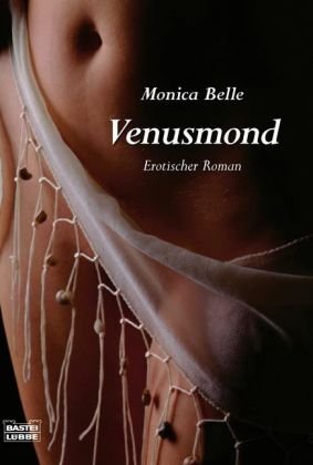 9783404159949: Venusmond: Erotischer Roman