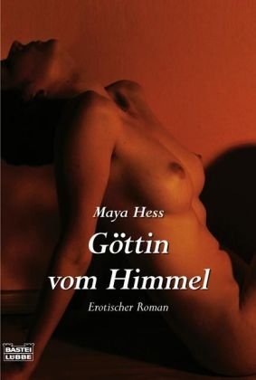 Imagen de archivo de Gttin vom Himmel: . Erotischer Roman a la venta por medimops