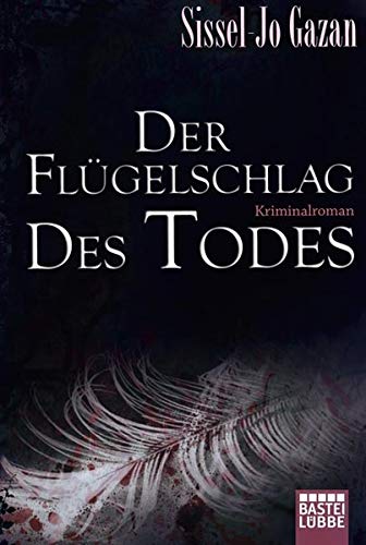 9783404160525: Der Flgelschlag des Todes: Kriminalroman