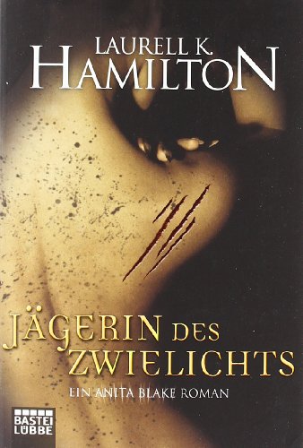Jägerin des Zwielichts: Ein Anita Blake Roman - Hamilton, Laurell K.