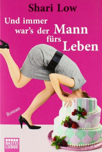 9783404160792: Und immer war's der Mann frs Leben