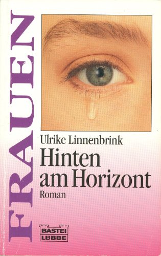Hinten am Horizont. Roman. ( Frauen). Bd. 16111 - Linnenbrink, Ulrike