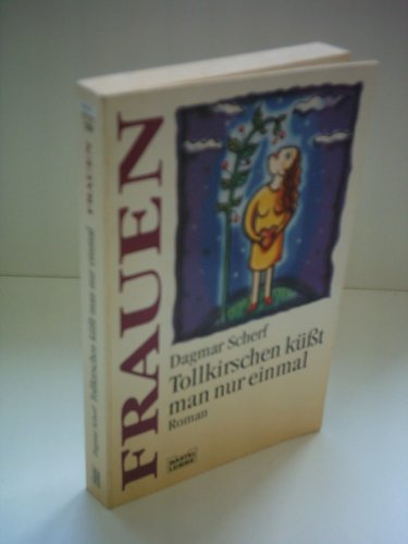 Beispielbild fr Tollkirschen kt man nur einmal : Roman. (Frauen) zum Verkauf von Harle-Buch, Kallbach