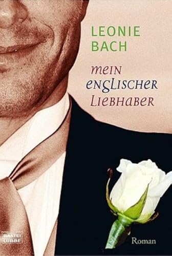 9783404162604: Mein englischer Liebhaber