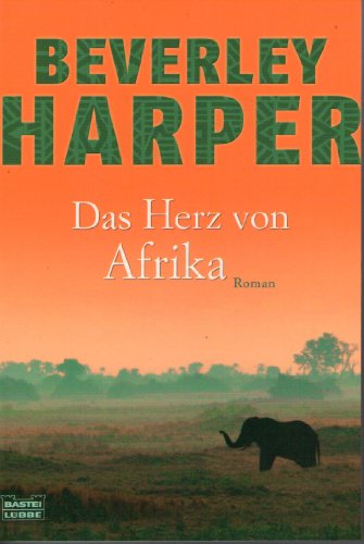 Beispielbild fr Das Herz von Afrika: Roman zum Verkauf von medimops