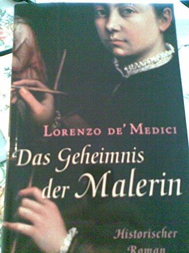 Beispielbild fr Das Geheimnis der Malerin: Historischer Roman zum Verkauf von medimops