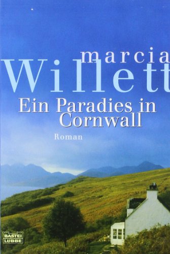 9783404163229: Ein Paradies in Cornwall