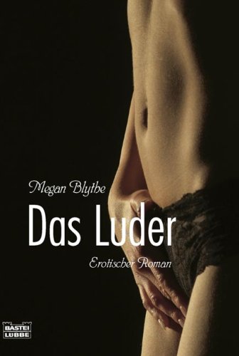 Stock image for Das Luder / Erotischer Roman for sale by Der Bcher-Br