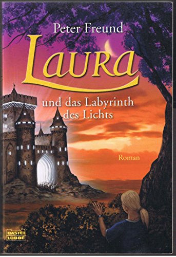 Beispielbild fr Laura und das Labyrinth des Lichts: Roman. Mit Illustrationen von Tina Dreher zum Verkauf von medimops