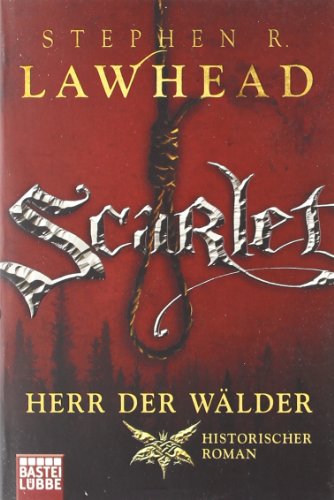 9783404164257: Scarlet - Herr der Wlder: Historischer Roman