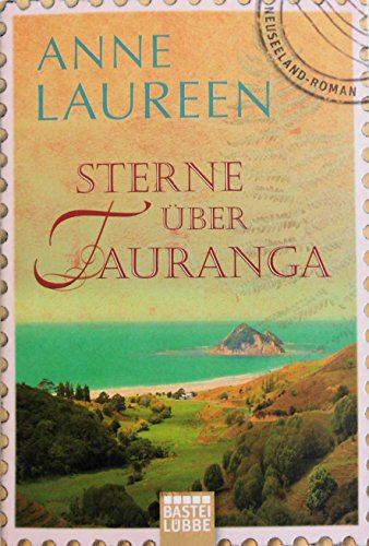 Imagen de archivo de Sterne ber Tauranga: Neuseeland-Roman a la venta por medimops
