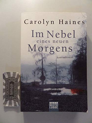 Im Nebel eines neuen Morgens (9783404165254) by Carolyn Haines