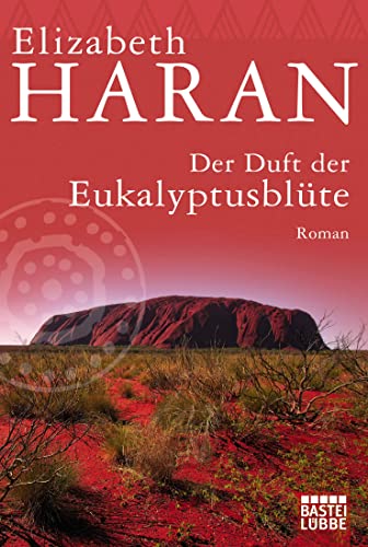 Stock image for Der Duft der Eukalyptusblte: Roman for sale by Ammareal