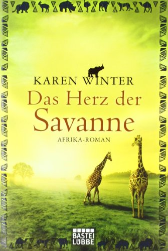 9783404166312: Das Herz der Savanne: Afrika-Roman