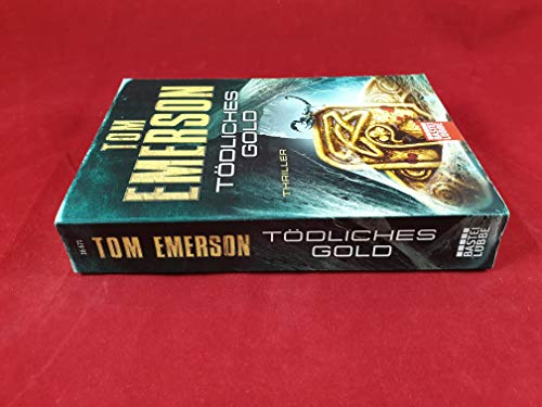 Tödliches Gold: Thriller - Emerson, Tom