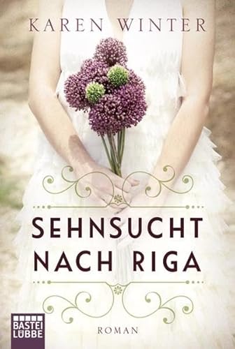 Beispielbild fr Sehnsucht nach Riga. Roman zum Verkauf von Sigrun Wuertele buchgenie_de