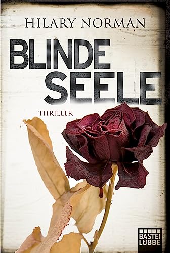 Blinde Seele: Thriller. Sam Becket, Bd. 6 - Hilary Norman