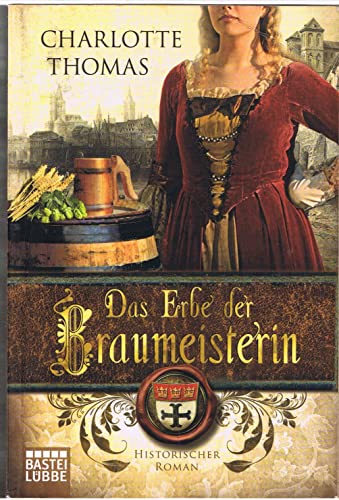 Stock image for Das Erbe der Braumeisterin for sale by ThriftBooks-Dallas