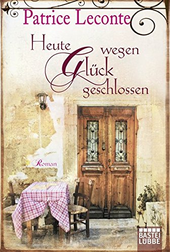 Beispielbild fr Heute wegen Glck geschlossen zum Verkauf von Ammareal