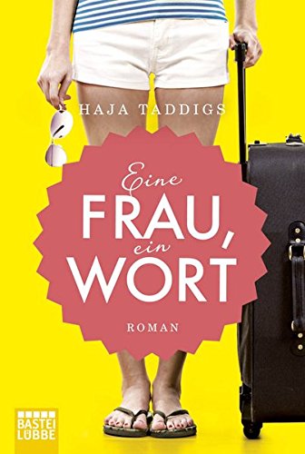 Beispielbild fr Eine Frau, ein Wort: Roman Taddigs, Haja zum Verkauf von tomsshop.eu