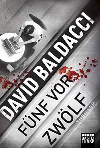 fünf vor zwölf: Thriller - Baldacci, David