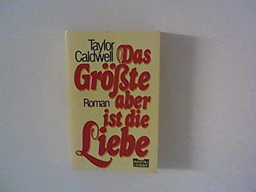 Stock image for Das Grte aber ist die Liebe for sale by Versandantiquariat Felix Mcke