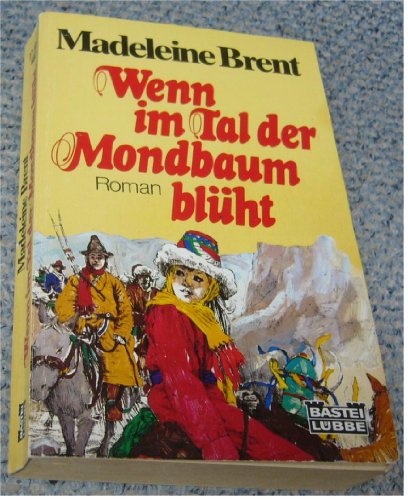 9783404170395: Wenn im Tal der Mondbaum blht.