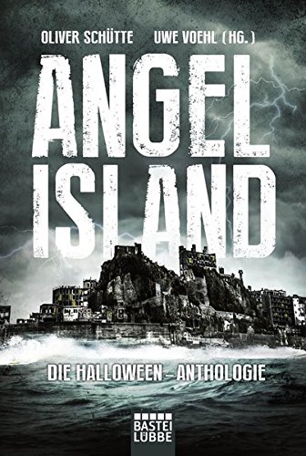 Beispielbild fr Angel Island: Die Halloween-Anthologie zum Verkauf von Ammareal