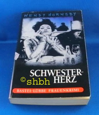 Schwesterherz. Bd. 17110 : Frauenkrimi - Hornsby, Wendy