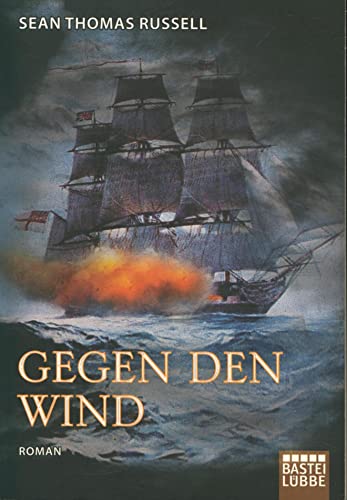 Beispielbild fr Gegen den Wind: Roman zum Verkauf von medimops