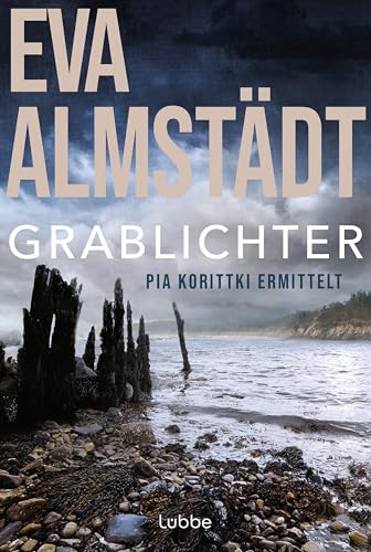 9783404171736: Grablichter: Pia Korittkis vierter Fall. Kriminalroman: 4