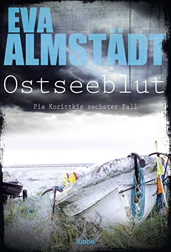 9783404171750: Ostseeblut: Pia Korittkis sechster Fall. Kriminalroman: 6