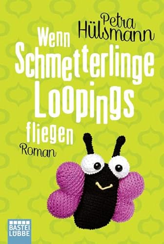 Wenn Schmetterlinge Loopings fliegen: Roman (Hamburg-Reihe, Band 2) - Hülsmann, Petra