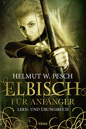 Beispielbild fr Elbisch fr Anfnger (Fantasy. Bastei Lbbe Taschenbcher) zum Verkauf von medimops