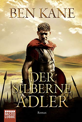 Stock image for Der silberne Adler: Roman (Forgotten Legion-Chronicles, Band 2) for sale by medimops