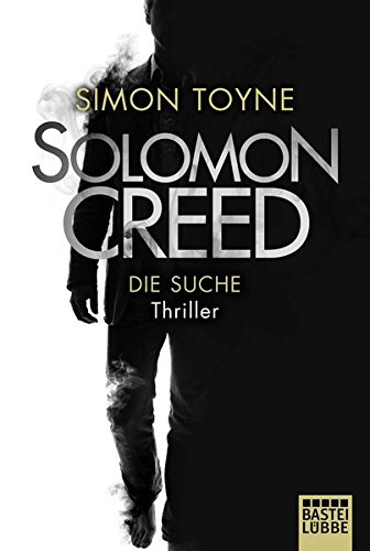 Stock image for Solomon Creed - Die Suche: Thriller (Creed-Reihe, Band 1) for sale by medimops