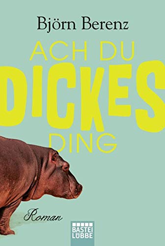 Stock image for Ach du dickes Ding for sale by Ammareal