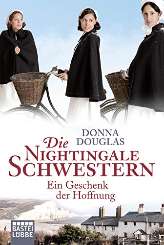 9783404175055: Die Nightingale Schwestern 05: Ein Geschenk der Hoffnung. Roman