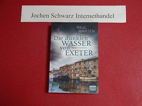 Stock image for Die dunklen Wasser von Exeter for sale by Ammareal